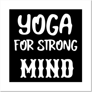 Yoga for strong mind Posters and Art